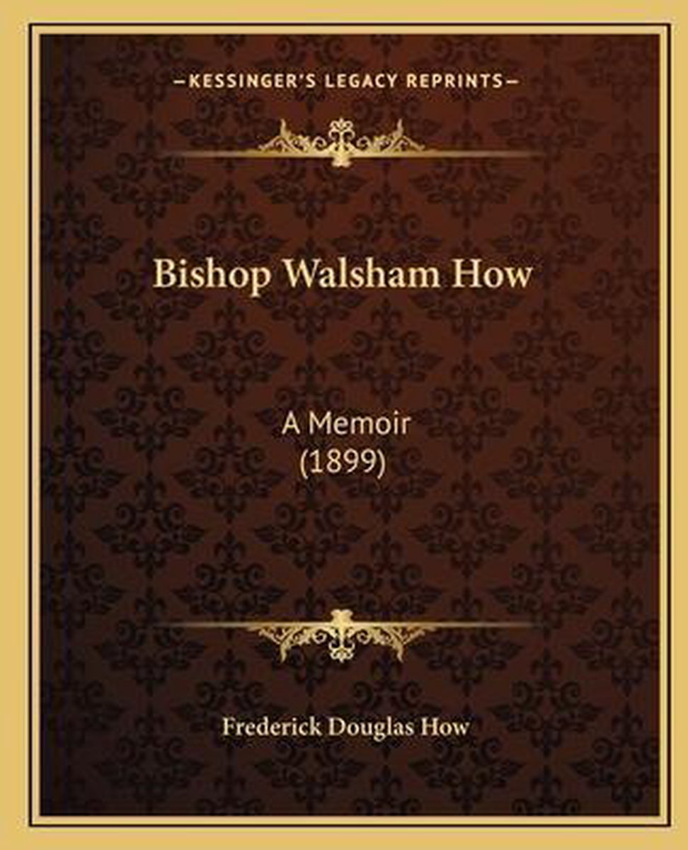 Bishop Walsham How van Frederick Douglas How