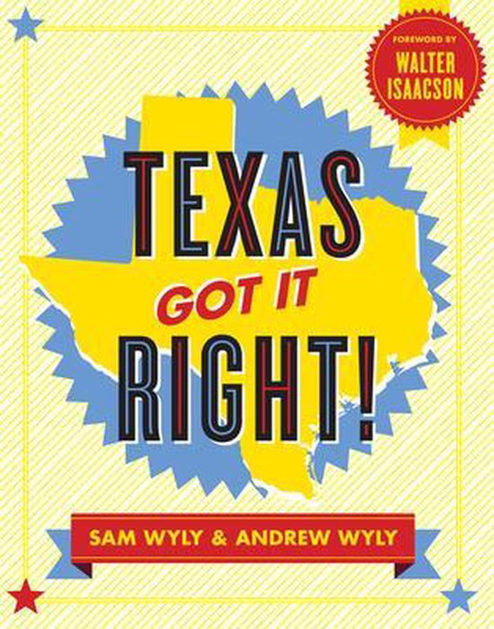 Texas Got It Right! (ebook), Sam Wyly 9781595910769 Boeken
