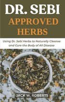 Dr Sebi Healing Techniques- Dr Sebi Approved Herbs