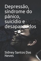 Depressao, sindrome do panico, suicidio e desaparecidos