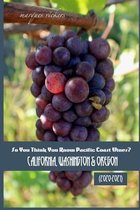 So You Think You Know Pacific Coast Wines? (2020-2021)