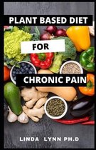 Plant Based Diet for Chronic Pain