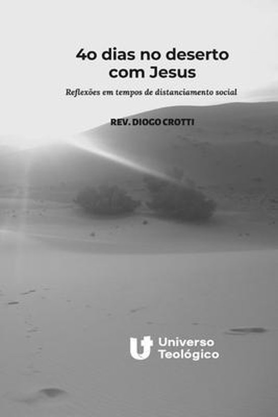 40 dias no deserto com Jesus 9798643310341 Diogo Crotti Boeken