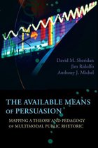 New Media Theory - Available Means of Persuasion, The