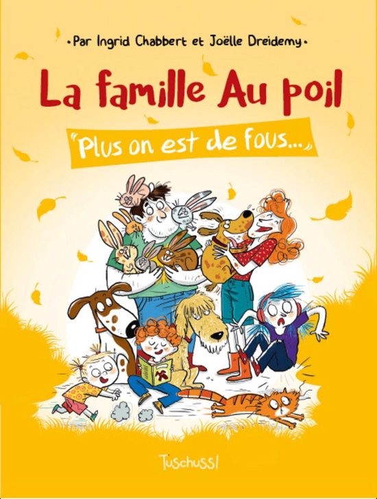 La famille Au poil - Plus on est de fous...