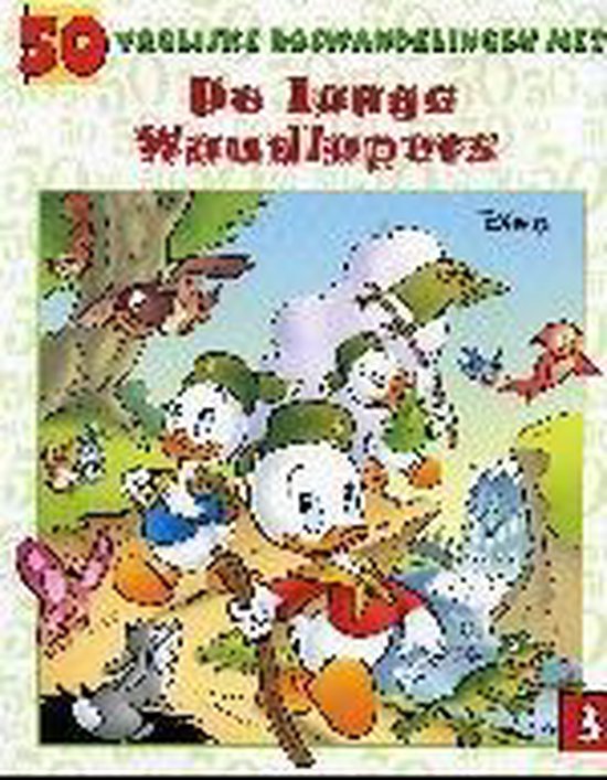Cover van het boek 'Donald Duck, 50 reeks / 03 Woudlopers' van Freddy Milton en Evert Geradts