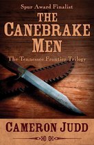The Tennessee Frontier Trilogy - The Canebrake Men