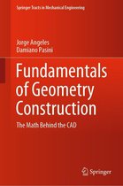 Springer Tracts in Mechanical Engineering - Fundamentals of Geometry Construction