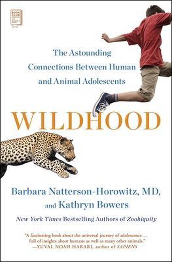 Wildhood The Astounding Connections Between Human and Animal ... - cover