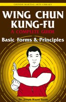 Chinese Martial Arts Library - Wing Chun Kung-fu Volume 1