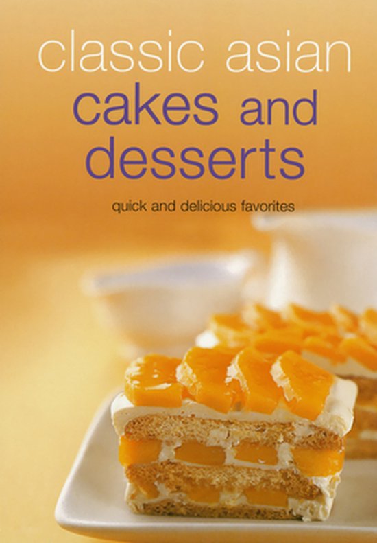 Learn To Cook Series - Classic Asian Cakes and Desserts - cover