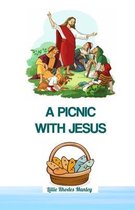 A Picnic With Jesus