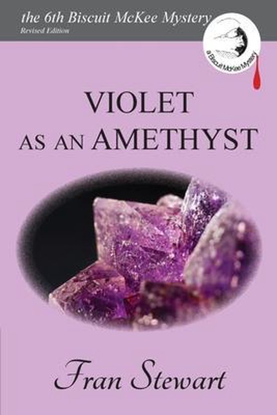 Biscuit McKee Mysteries- Violet as an Amethyst - cover