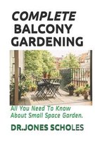 Complete Balcony Gardening