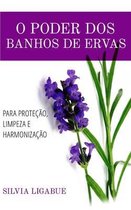 O poder dos banhos de ervas