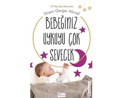 Bebeginiz Uykuyu Cok Sevecek