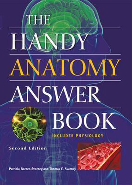 The Handy Answer Book Series - The Handy Anatomy Answer Book - cover