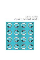 Quiet Orient Riot