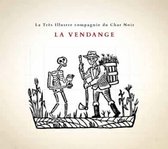 La Tres Illustre Compagnie du Chat Noir - La Vendange (CD)