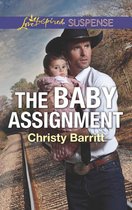 The Baby Protectors - The Baby Assignment (The Baby Protectors) (Mills & Boon Love Inspired Suspense)