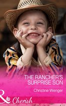 Gold Buckle Cowboys 4 - The Rancher's Surprise Son (Gold Buckle Cowboys, Book 4) (Mills & Boon Cherish)
