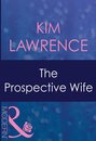 The Prospective Wife (Mills & Boon Modern)
