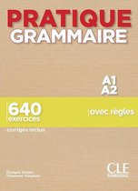 Pratique grammaire A1/A2 640 exercises + corrigés