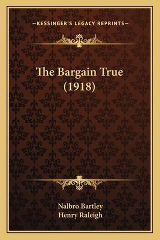 The Bargain True (1918)