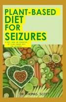 Plant-Based Diet for Seizures