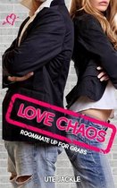 Love Chaos - Roommate up for Grabs