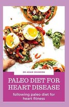 Paleo Diet for Heart Disease