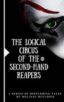 The Logical Circus of the Second-Hand Reapers