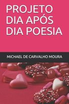 Projeto Dia Apos Dia Poesia