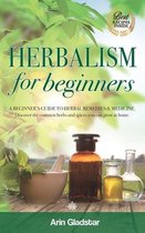 Herbalism- Herbalism for beginners