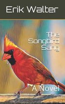 The Songbird Sang