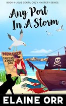Jolie Gentil Cozy Mystery Series 4 - Any Port in a Storm