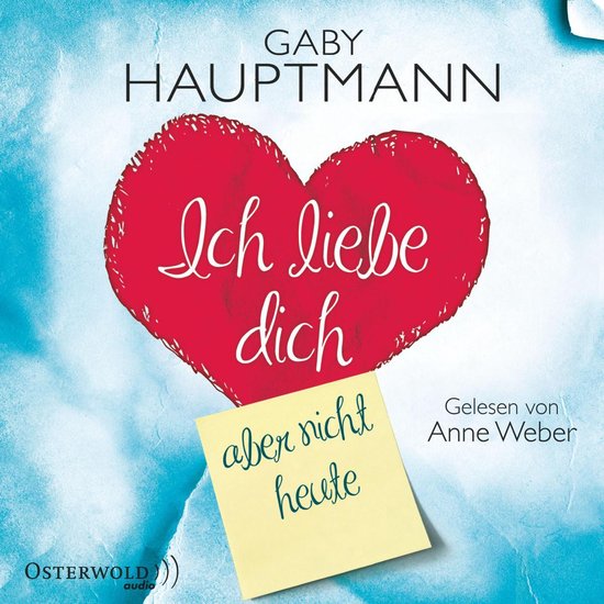 Ich liebe dich, aber nicht heute - cover