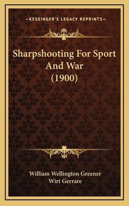 Sharpshooting for Sport and War (1900) - cover