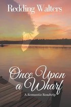 Once Upon a Wharf