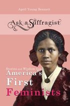 Ask a Suffragist- Ask a Suffragist