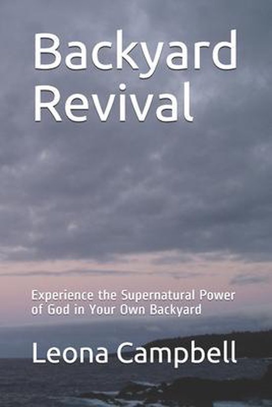 Backyard Revival, Leona Campbell 9781793900487 Boeken
