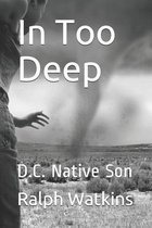 In Too Deep