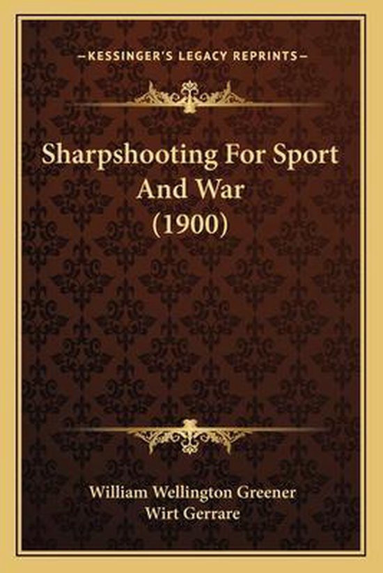 Sharpshooting for Sport and War (1900) - cover
