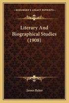 Literary and Biographical Studies (1908)
