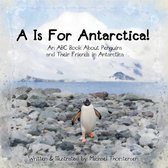 A Is For Antarctica!