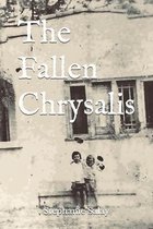 The Fallen Chrysalis