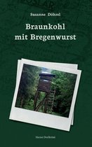 Braunkohl mit Bregenwurst
