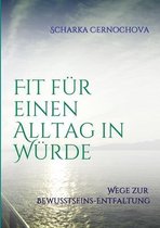 Fit fur einen Alltag in Wurde