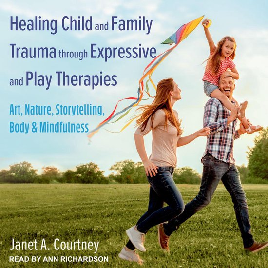 Healing Child and Family Trauma through Expressive and Play  ... - cover