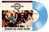 Diamond Dogs - Honked All Over Again